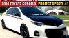 2014 Toyota Corolla MODS PROJECT Update #1 MODIFIED